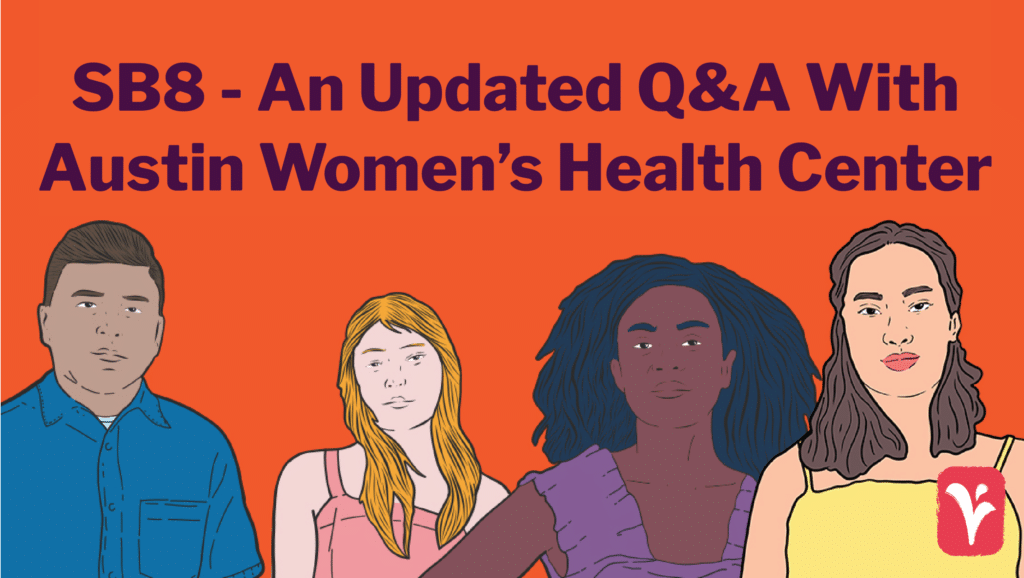 Texas Sb 8 — Updated Qanda With Austin Womens Health Center Austin